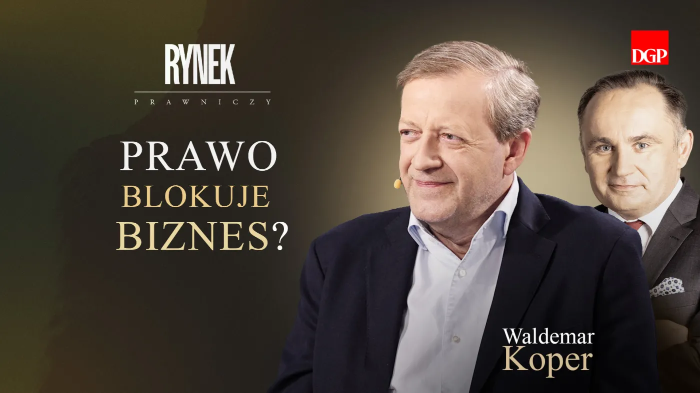 Prawo blokuje biznes? [Rynek Prawniczy]