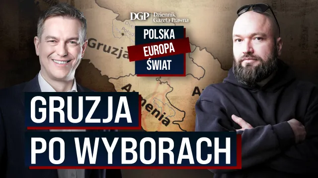 "Polska – Europa – Świat". Gruzja po wyborach