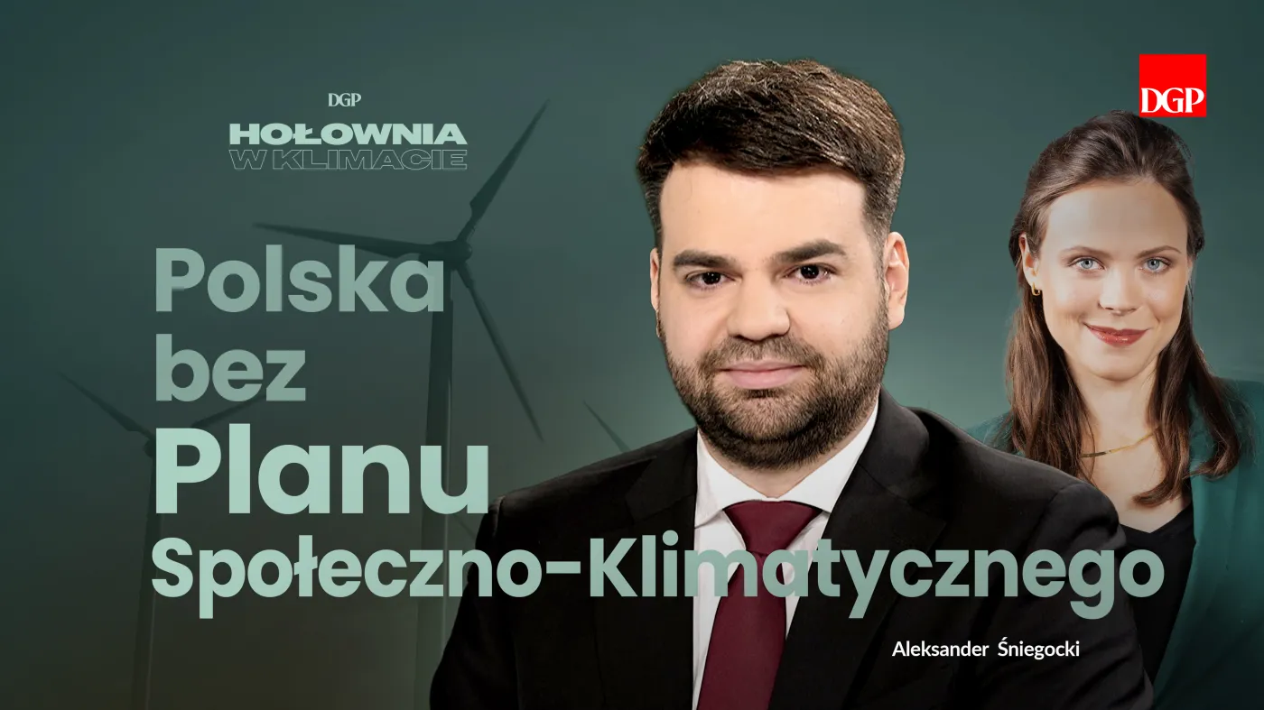 Polska spóźniona po miliardy z Funduszu Klimatycznego? Brakuje planu na 124 mld zł z ETS 2 i SFK [HOŁOWNIA W KLIMACIE #14]