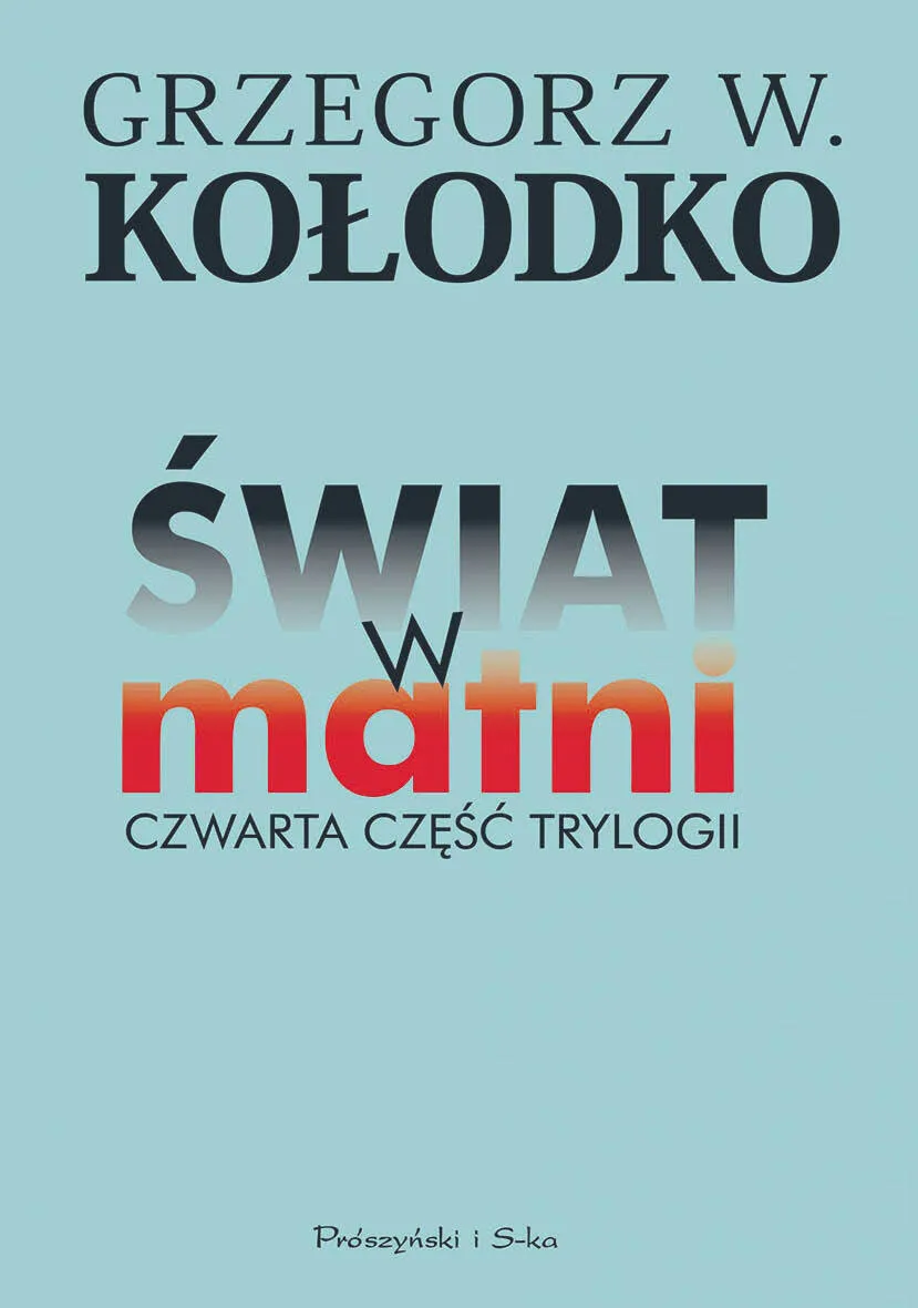 Kołodko forever, czyli "Świat w matni" [Recenzja]