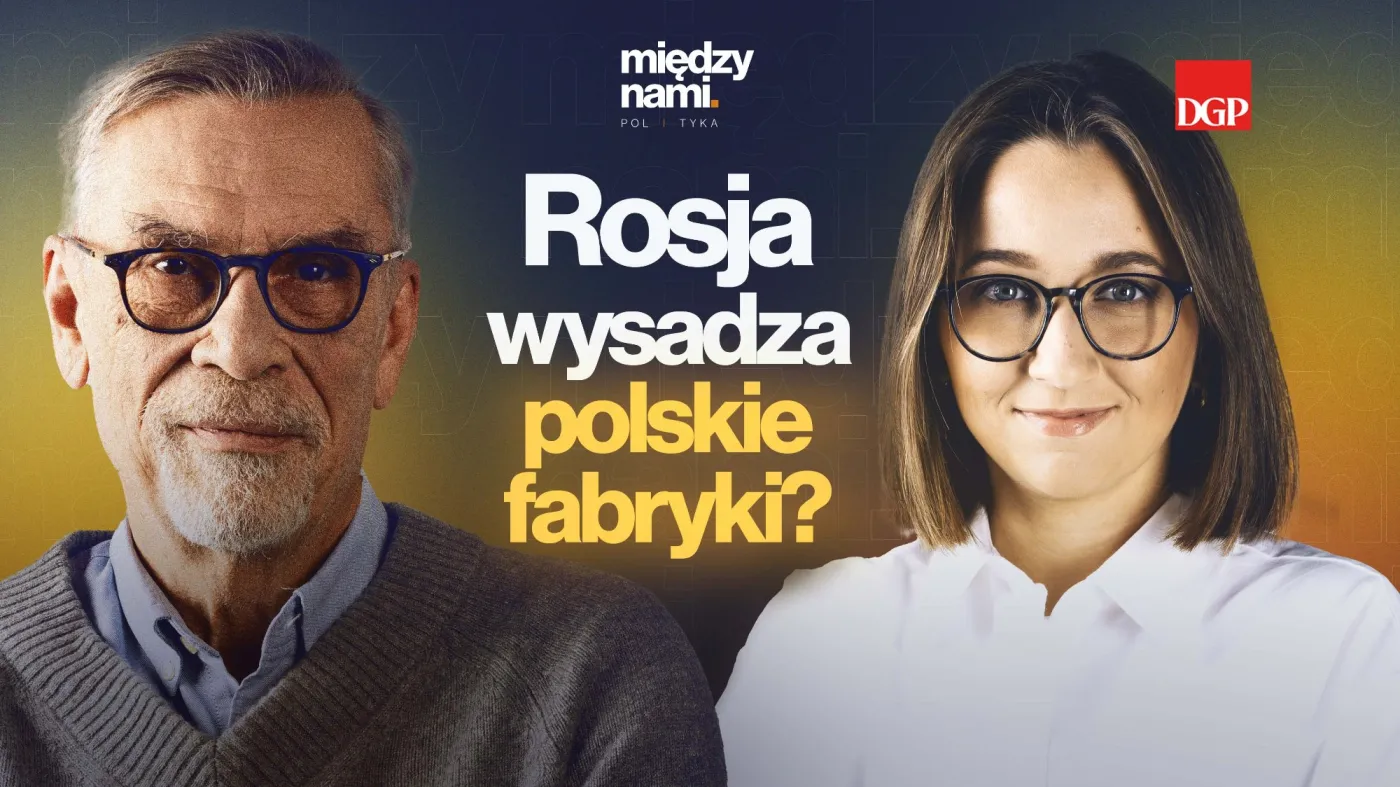 Rosja wysadziła polskie fabryki? [MIĘDZY NAMI POL I TYKA]