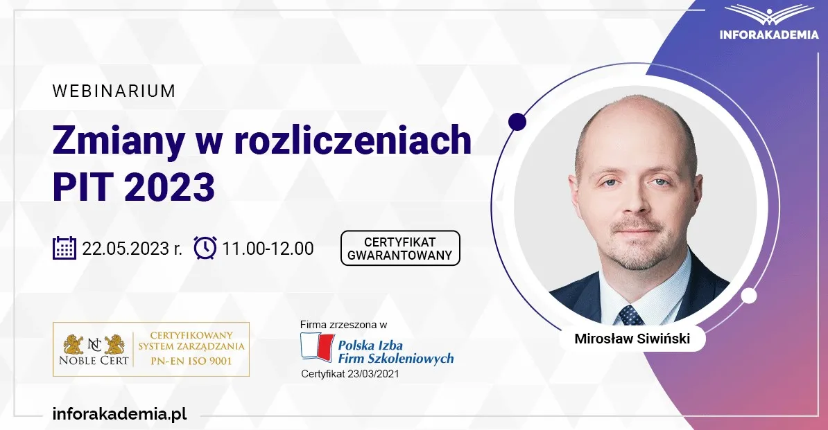 Zmiany w rozliczeniach PIT 2023 [WEBINARIUM]