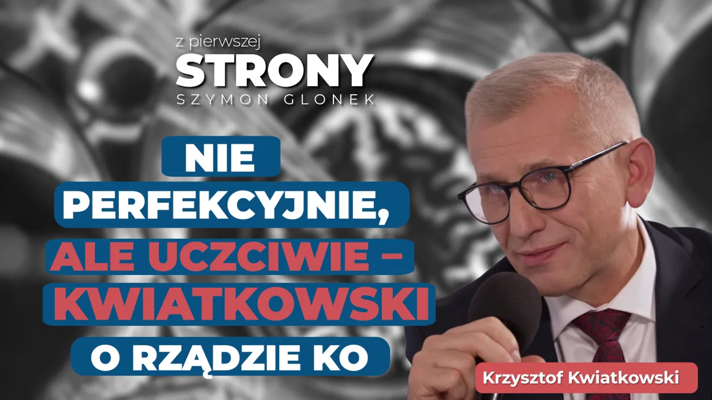 Krzysztof Kwiatkowski: Koalicja Obywatelska zdała na solidną czwórkę - Zpierwszej strony - Szymon Glonek