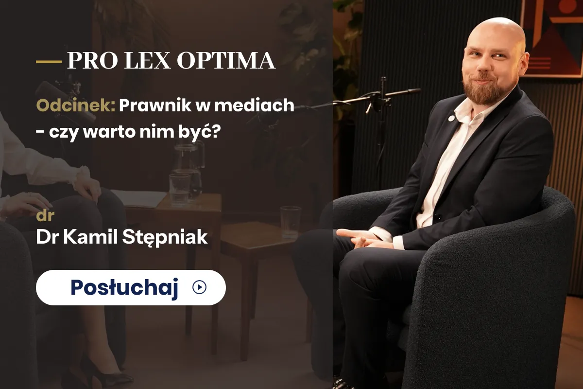 Prawo, które warto usłyszeć i zrozumieć. Rozmowa z dr Kamilem Stępniakiem