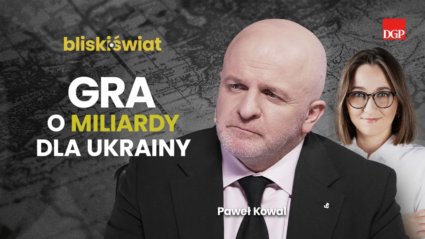 Odbudowa Ukrainy to nie tylko polityka. Paweł Kowal o wielkiej szansie dla polskiego biznesu w Gdańsku [BLISKI ŚWIAT]