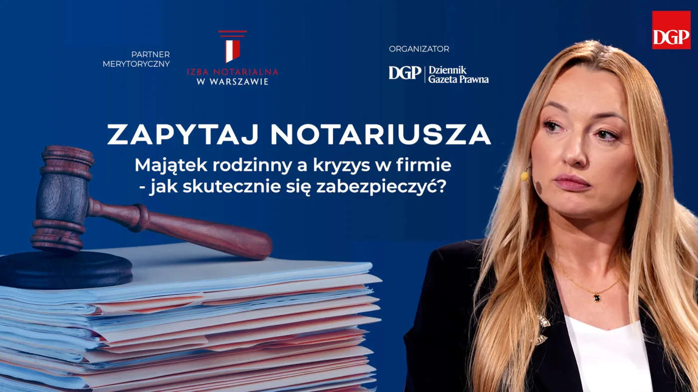 Kryzys w firmie a majątek prywatny. Jak skutecznie zabezpieczyć rodzinę przed długami biznesowymi? [ZAPYTAJ NOTARIUSZA]