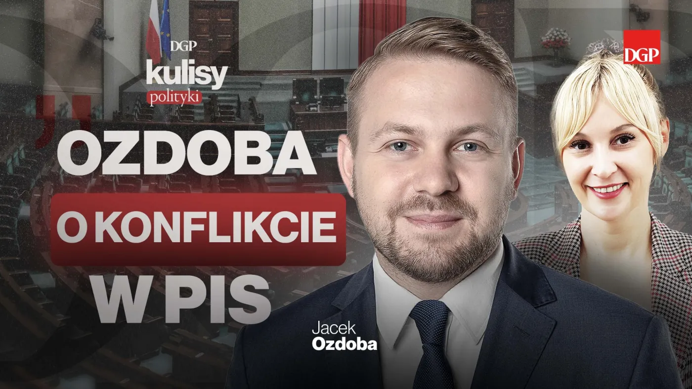 Ozdoba ujawnia, co dzieje się w PiS: Jak się komuś nie podoba, może zmienić boisko [KULISY POLITYKI]