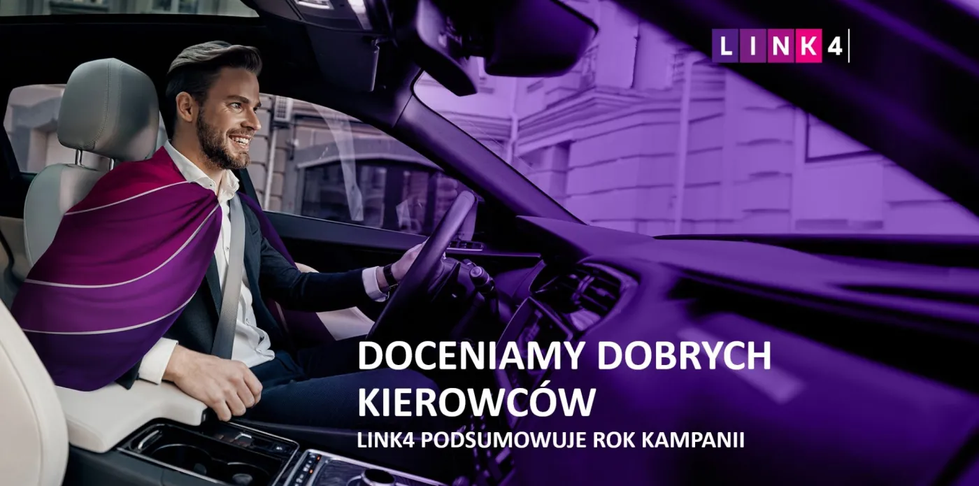 Jazda zgodna z przepisami i bezpieczna. LINK4 podsumowuje rok kampanii Doceniamy Dobrych Kierowców