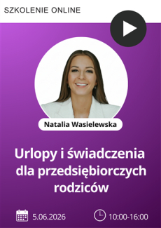 Szkolenie: Urlopy i świadczenia dla przedsiębiorczych rodziców