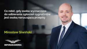 Co robić, gdy osoba wyznaczona do odbierania zgłoszeń sygnalistów jest osobą naruszającą przepisy