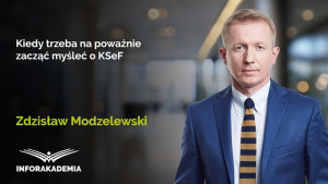 Kiedy trzeba na poważnie zacząć myśleć o KSeF