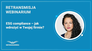  ESG compliance – jak wdrożyć w Twojej firmie?