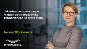Jak rekompensować pracę w dzień wolny pracownika zatrudnionego na część etatu