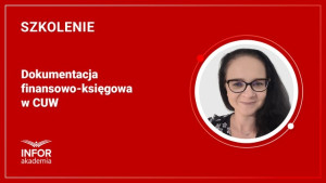 Dokumentacja finansowo-księgowa w CUW