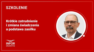 Krótkie zatrudnienie i zmiana świadczenia a podstawa zasiłku
