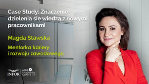 Case Study Znaczenie dzielenia się wiedzą z nowymi pracownikami