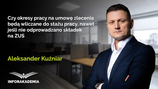 Czy okresy pracy na umowę zlecenia będą wliczane do stażu pracy, nawet jeśli nie odprowadzano składek na ZUS
