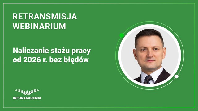 Naliczanie stażu pracy od 2026 r. bez błędów