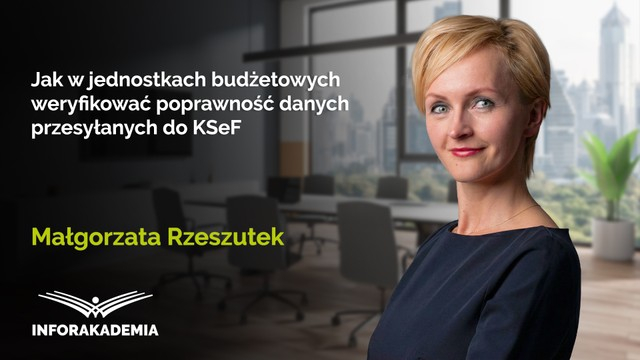 Jak w jednostkach budżetowych weryfikować poprawność danych przesyłanych do KSeF