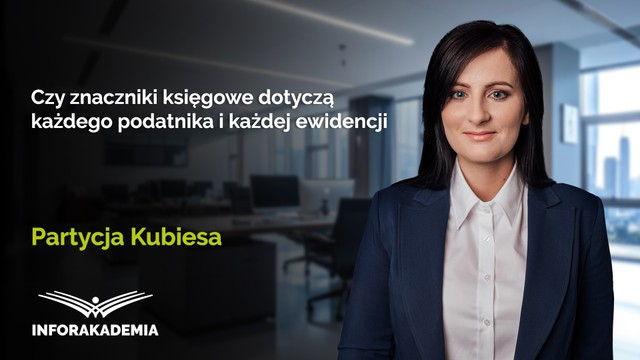 Czy znaczniki księgowe dotyczą każdego podatnika i każdej ewidencji