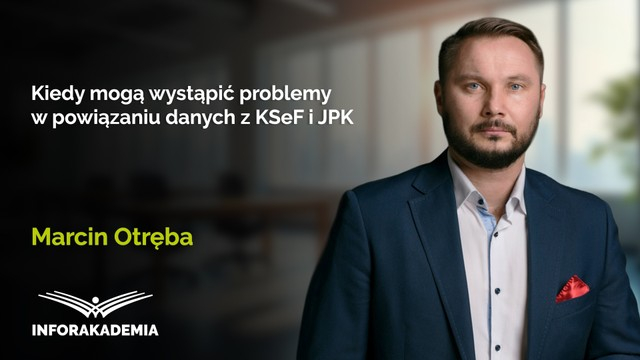 Kiedy mogą wystąpić problemy w powiązaniu danych z KSeF i JPK
