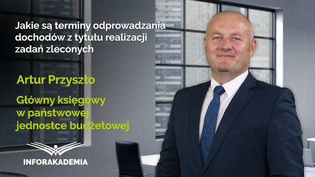 Jakie są terminy odprowadzania dochodów z tytułu realizacji zadań zleconych