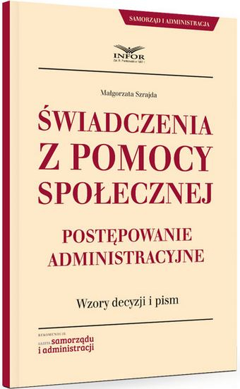 Świadczenia z pomocy społecznej. Postępowanie administracyjne