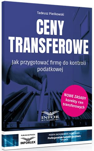 Ceny transferowe. Jak przygotować firmę do kontroli podatkowej