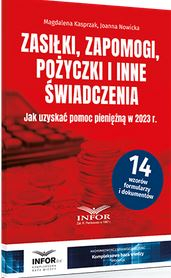 Zasiłki, zapomogi, pożyczki i inne świadczenia. Jak uzyskać pomoc pieniężną w 2023 r.