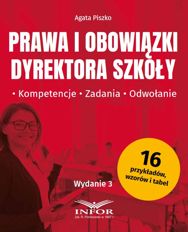 Prawa i obowiązki dyrektora szkoły. Kompetencje, zadania, odwołania.