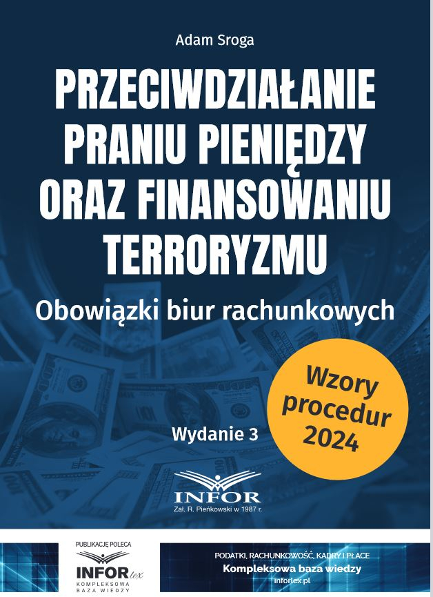 Przeciwdziałanie praniu pieniędzy oraz finansowaniu terroryzmu. Obowiązki biur rachunkowych