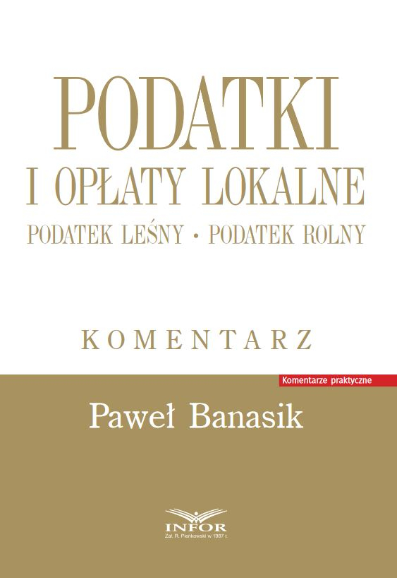 Komentarz do ustawy o podatkach i opłatach lokalnych