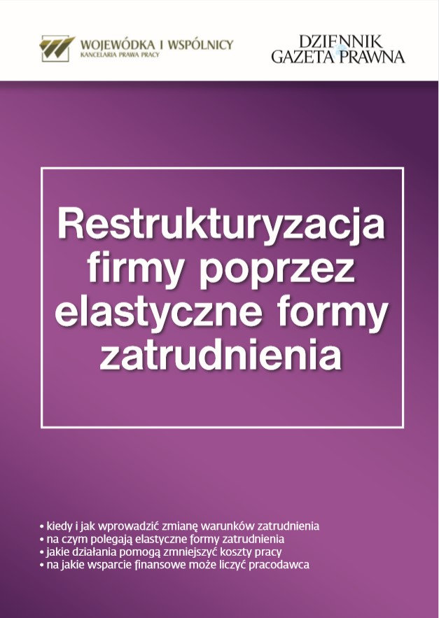 Restrukturyzacja firmy poprzez elastyczne formy zatrudnienia
