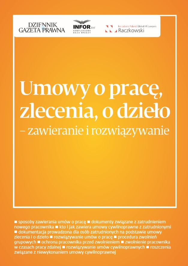 Umowy o pracę, zlecenia, o dzieło - zawieranie i rozwiązywanie