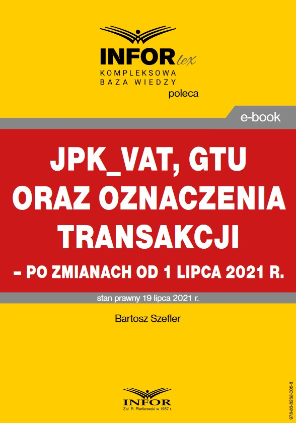 JPK_VAT, GTU oraz oznaczenia transakcji – po zmianach od 1 lipca 2021 r.