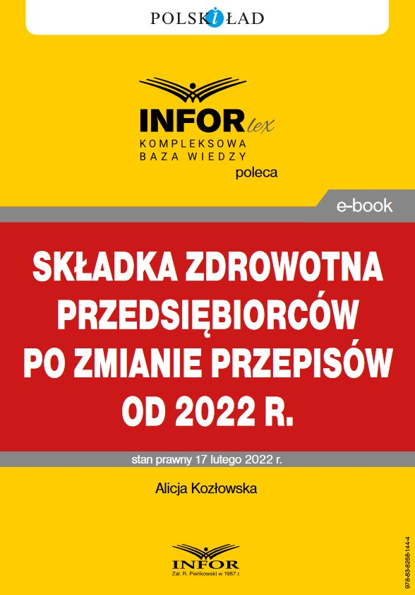 Składka zdrowotna przedsiębiorców po zmianie przepisów od 2022 r.