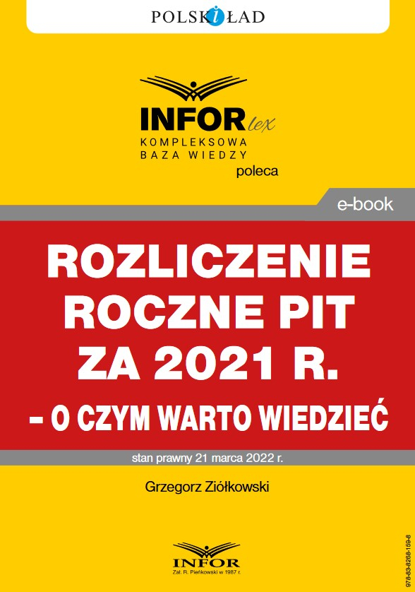 Rozliczenie roczne PIT za 2021 r. – o czym warto wiedzieć