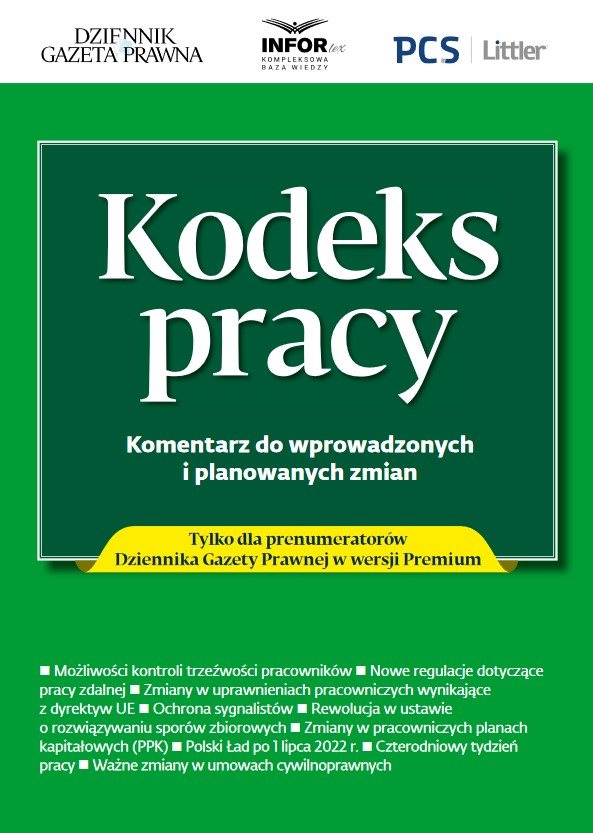Kodeks pracy. Komentarz do wprowadzonych i planowanych zmian