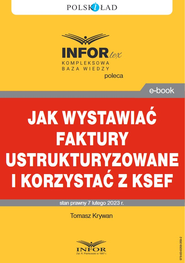 Jak wystawiać faktury ustrukturyzowane i korzystać z KSeF