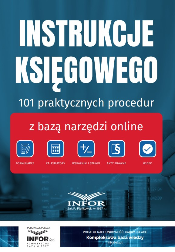 Instrukcje księgowego. 101 praktycznych procedur