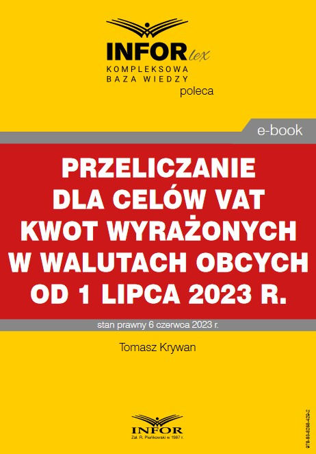 Przeliczanie dla celów VAT kwot wyrażonych w walutach obcych od 1 lipca 2023 r.