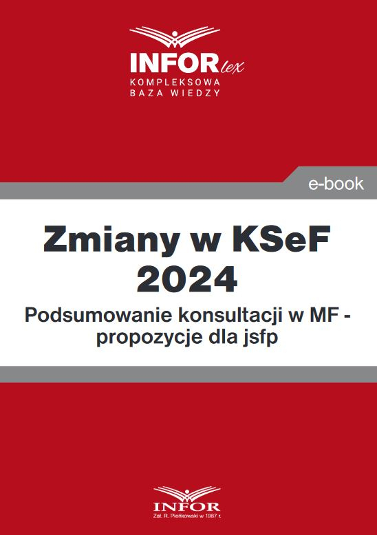 Zmiany w KSeF 2024 - propozycje dla jsfp