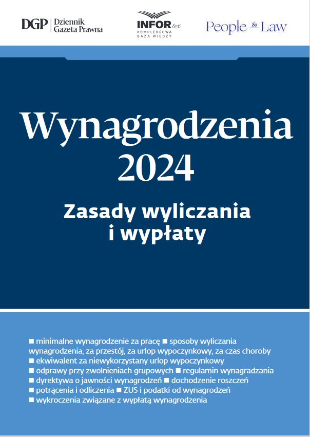 Wynagrodzenia 2024. Zasady wyliczania i wypłaty