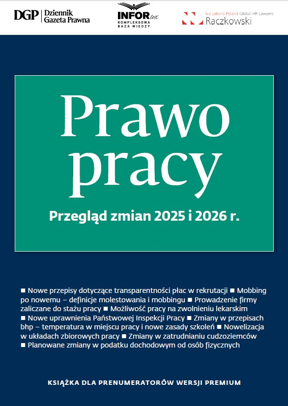 Prawo pracy. Przegląd zmian 2025 i 2026 r.