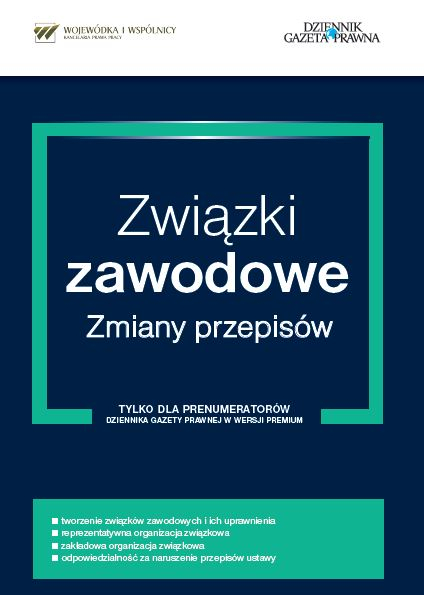 Związki zawodowe. Zmiany przepisów