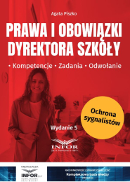 Prawa i obowiązki dyrektora szkoły. Kompetencje, zadania, odwołanie