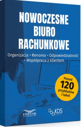 Nowoczesne biuro rachunkowe. Organizacja. Renoma. Odpowiedzialność. Współpraca z Klientem