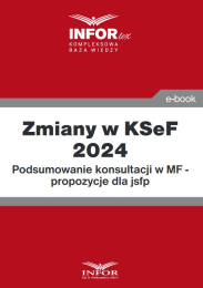 Zmiany w KSeF 2024 - propozycje dla jsfp