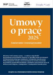 Umowy o pracę 2025. Zawieranie i rozwiązywanie