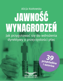 Jawność wynagrodzeń. Jak przygotować się do wdrożenia dyrektywy o przejrzystości płac